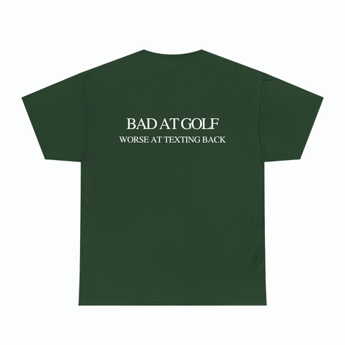 BAD AT GOLF, WORSE AT TEXTING BACK TEE