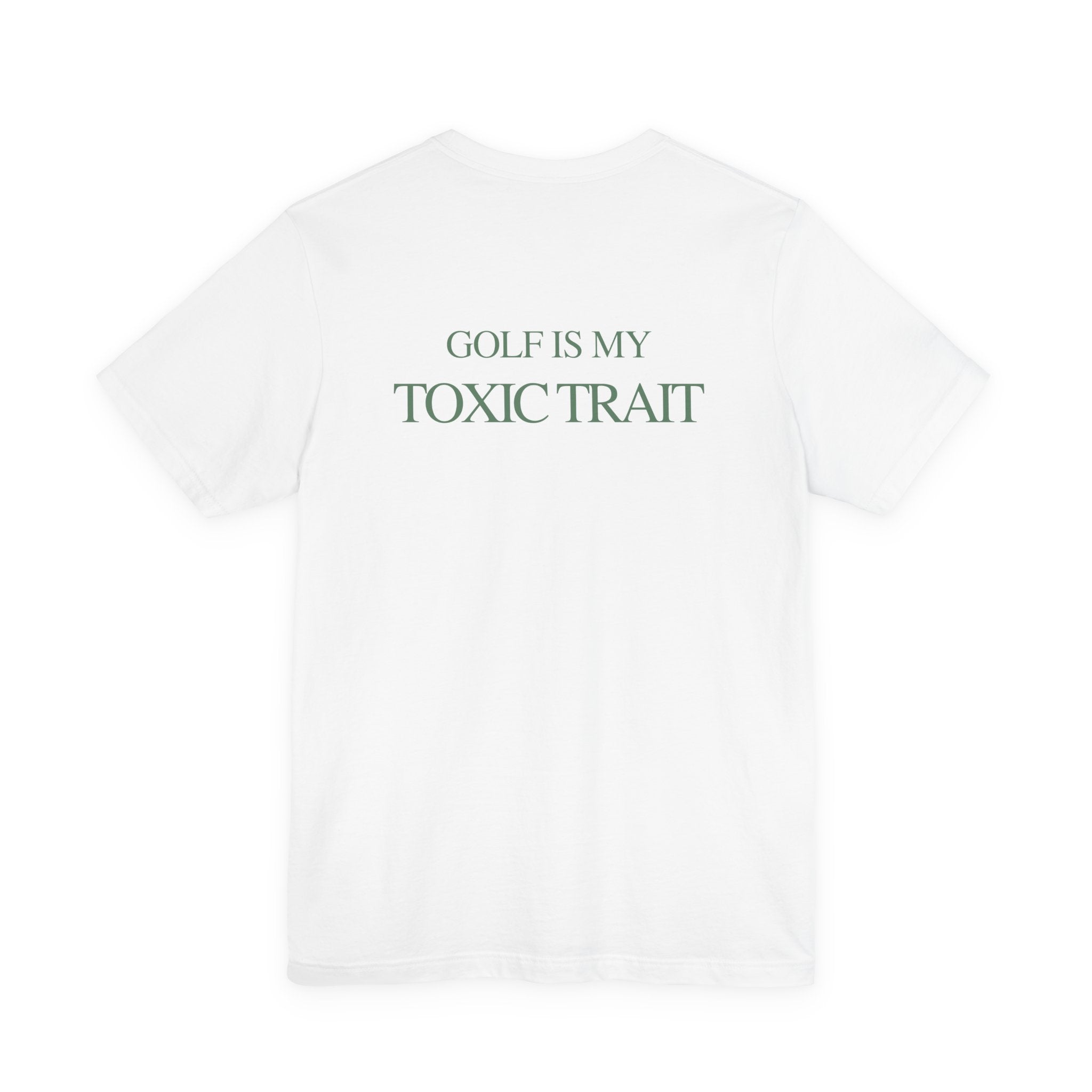 GOLF IS MY TOXIC TRAIT