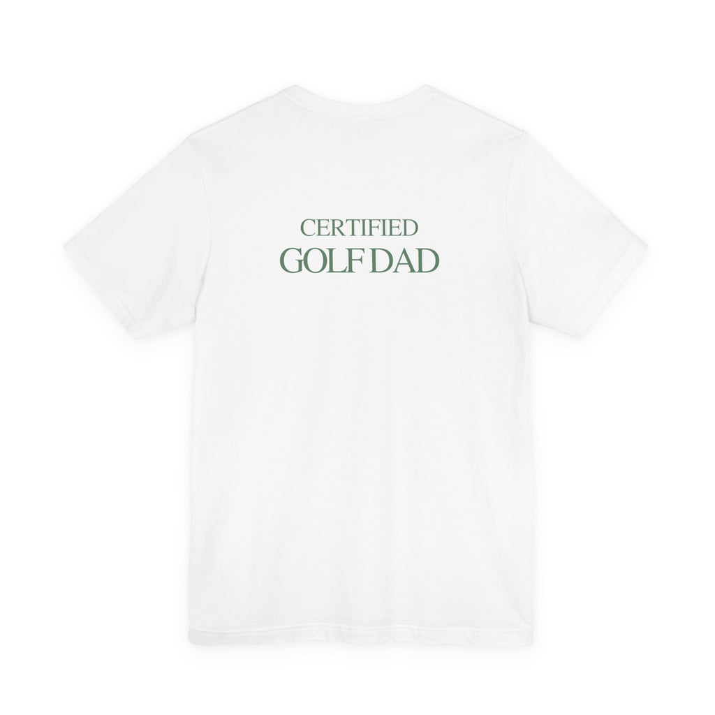 CERTIFIED GOLF DAD TEE