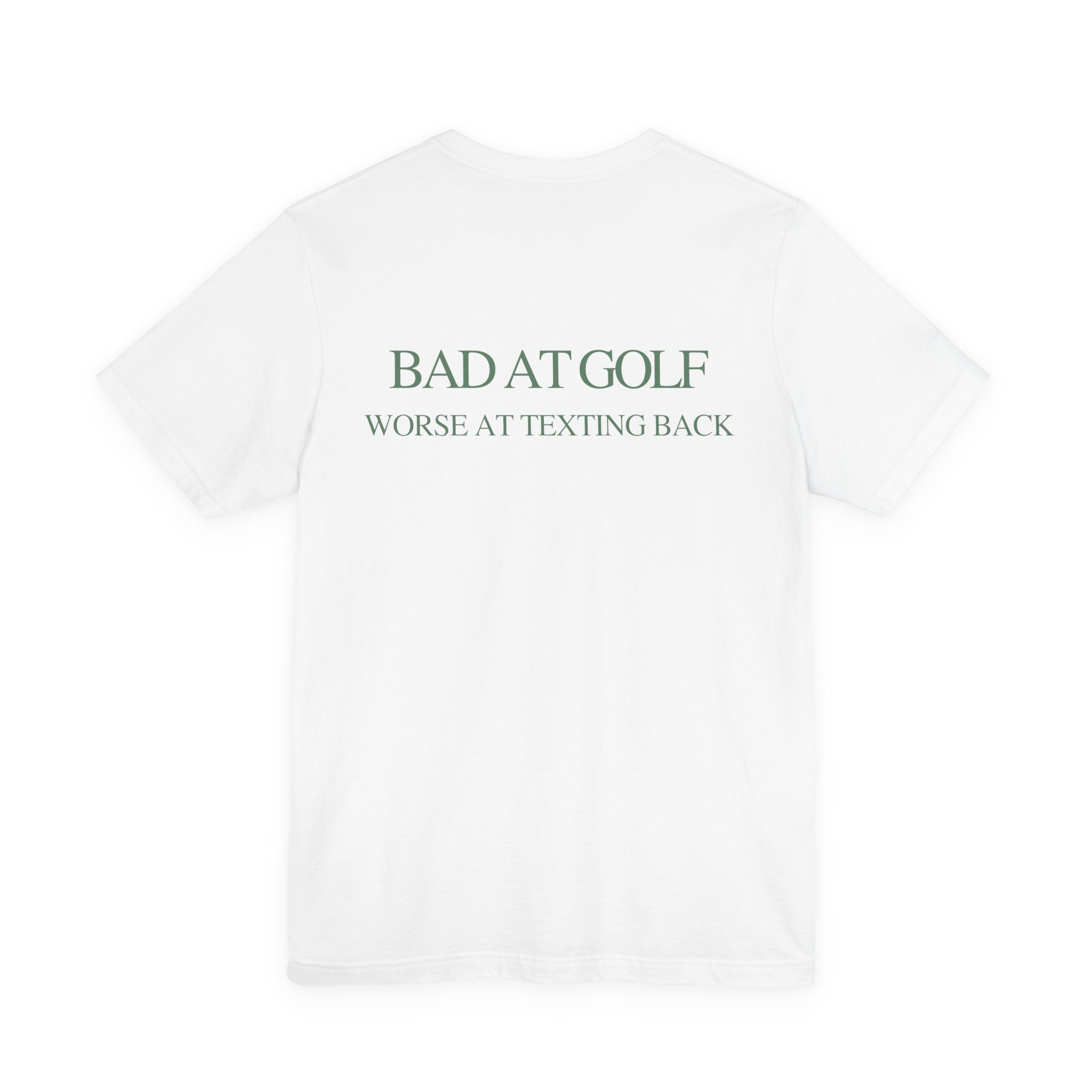 BAD AT GOLF, WORSE AT TEXTING BACK TEE