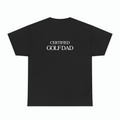 CERTIFIED GOLF DAD TEE
